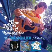 Hollier, Tim - Time Has a Way of Losing You: the Tim Hollier Anthology
