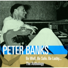Banks, Peter - Be Well, Be Safe, Be Lucky...the Anthology