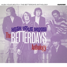 Betterdays - Hush Your Mouth