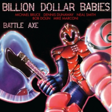 Billion Dollar Babies - Battle Axe