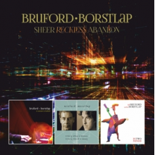 Bruford - Sheer Reckless Abandon