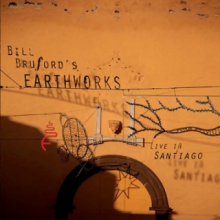 Bruford, Bill -Earthworks- - Live In Santiago