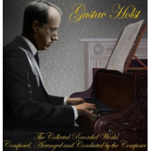 Holst, Gustav - Collected Recorded Works