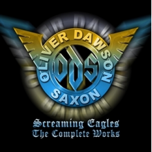 Oliver - Screaming Eagles - the Complete Works