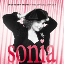 Sonia - Everybody Knows: the Singles Box Set