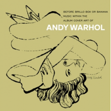 V/A - Andy Warhol - Before Brillo Box or Banana: Music Within the Art of Warhol