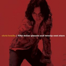 Braide, Chris - Fifty Dollar Planets and Twenty Cent Stars