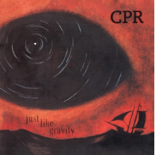 Cpr - Just Like Gravity