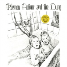 Philemon Arthur and the Dung - Philemon Arthur and the Dung