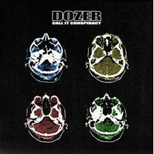 Dozer - Call It Conspiracy