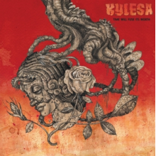Kylesa - Time Will Fuse Its Worth