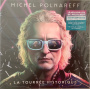Michel, Polnareff - La Tournee Historique
