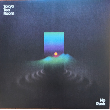 Tokyo Tea Room - No Rush-Standard