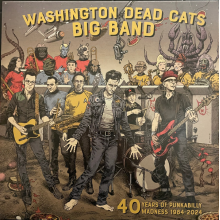 Washington Dead Cats - 40 Years of Punkabilly Madness 1984