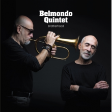 Belmondo Quintet - Brotherhood