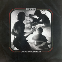 Deportivo - Live Au Bataclan 2005