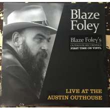 Foley, Blaze - Live At the Austin Outhouse