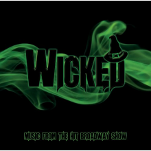 West End Chorus - Wicked - Music From the Hit Broadway Show