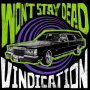 Won't Stay Dead - Vindication