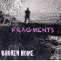 Broken Home - Fragments