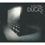 Electric Ducks - Change Your Mind
