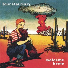Four Star Mary - Welcome Home