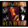 George, Robin - Ace In My Hand