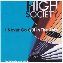 High Society - I Never Go Out In the Rain
