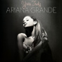 Grande, Ariana - Yours Truly