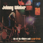 Winter, Johnny - Live At the Fillmore East 1970