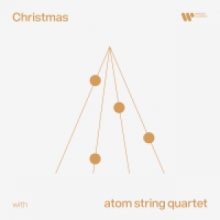 Atom String Quartet - Christmas With Atom String Quartet