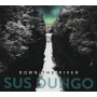 Sus Dungo - Down the River