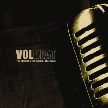 Volbeat - The Strength / the Sound / the Songs