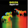 Delta - Slippin'out