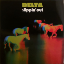 Delta - Slippin'out