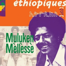 Mellesse, Muluken - Ethiopiques 31 - Muluke Mellesse