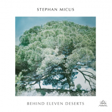 Micus, Stephan - Behind Eleven Deserts