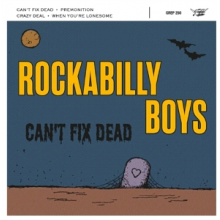 Rockabilly Boys - 7-Can't Fix Dead