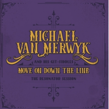 Van Merwyk, Michael - Move On Down the Line
