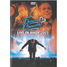 Bauer, Frans - Live In Ahoy 2003