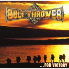 Bolt Thrower - ...For Victory