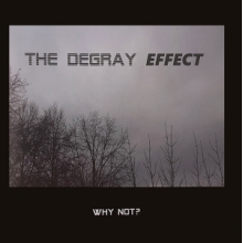 Degray Effect - Why Not?
