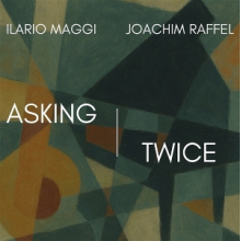 Maggi, Ilario & Joachim Raffel - Asking Twice