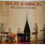 Smoke & Mirrors Soundsystem - Smoke & Mirrors Percussion Ensemble