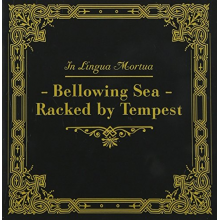 In Lingua Mortua - Bellowing the Sea - Racked By Tempe