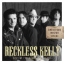 Reckless Kelly - Americana Master Series