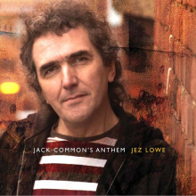 Lowe, Jez -& the Bad Pennies- - Jack Common' Anthem