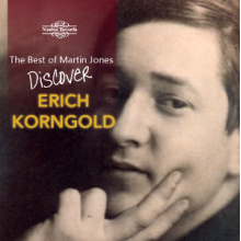 Jones, Martin - The Best of Martin Jones: Discover Erich Korngold