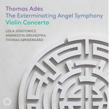 Josefowicz, Leila - Thomas Ades: the Exterminating Angel Symphony & Violin Concerto