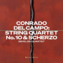 Seikilos Quartet - Conrado Del Campo: String Quartet No. 10 & Scherzo
